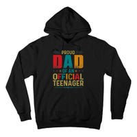 Proud Dad Teenager Funny Bday Party 13 Year Old Tall Hoodie