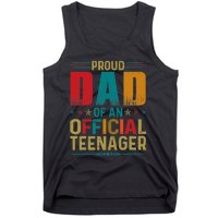 Proud Dad Teenager Funny Bday Party 13 Year Old Tank Top