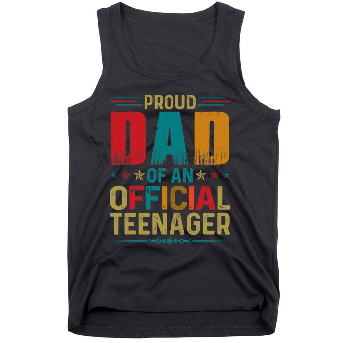 Proud Dad Teenager Funny Bday Party 13 Year Old Tank Top