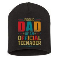 Proud Dad Teenager Funny Bday Party 13 Year Old Short Acrylic Beanie