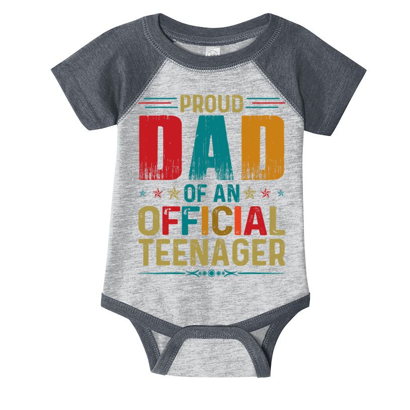 Proud Dad Teenager Funny Bday Party 13 Year Old Infant Baby Jersey Bodysuit