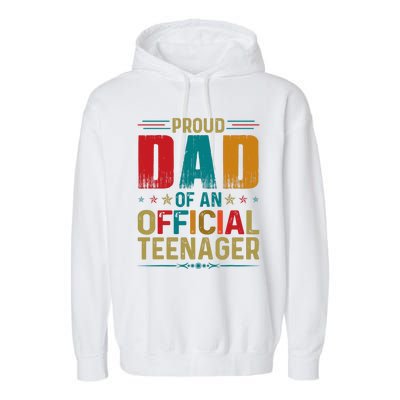 Proud Dad Teenager Funny Bday Party 13 Year Old Garment-Dyed Fleece Hoodie