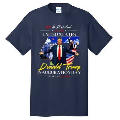 President Donald Trump Inauguration Day 2025 47th Usa Flag Tall T-Shirt