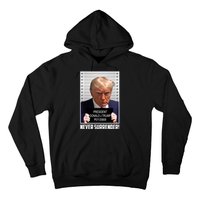 President Donald Trump Mugshot Never Surrender Hoodie