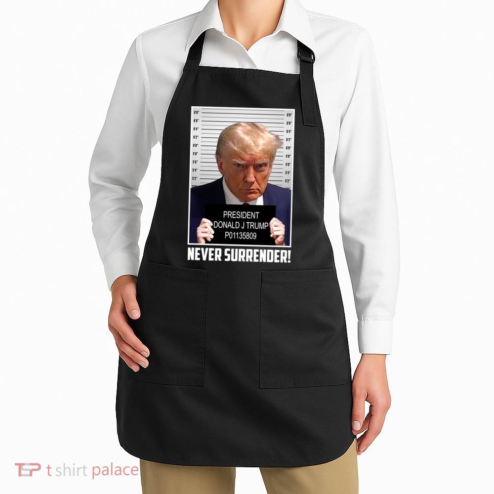 President Donald Trump Mugshot Never Surrender Apron