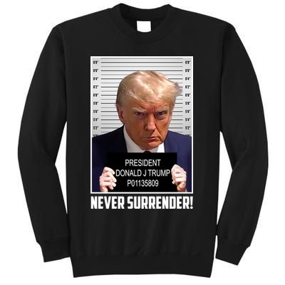 President Donald Trump Mugshot Never Surrender Sweatshirt