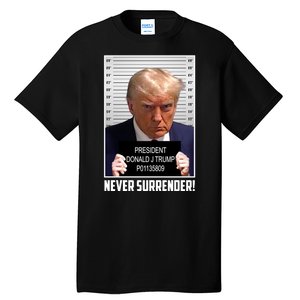 President Donald Trump Mugshot Never Surrender Tall T-Shirt