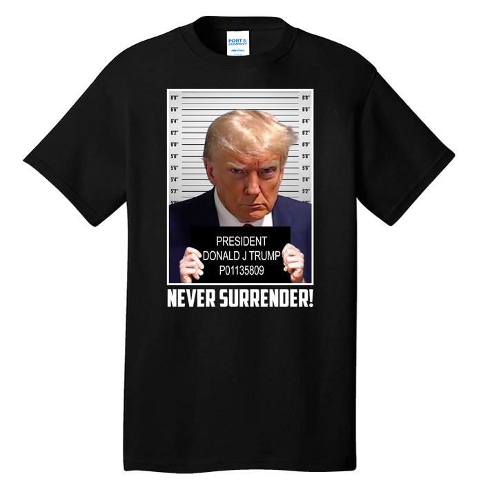 President Donald Trump Mugshot Never Surrender Tall T-Shirt