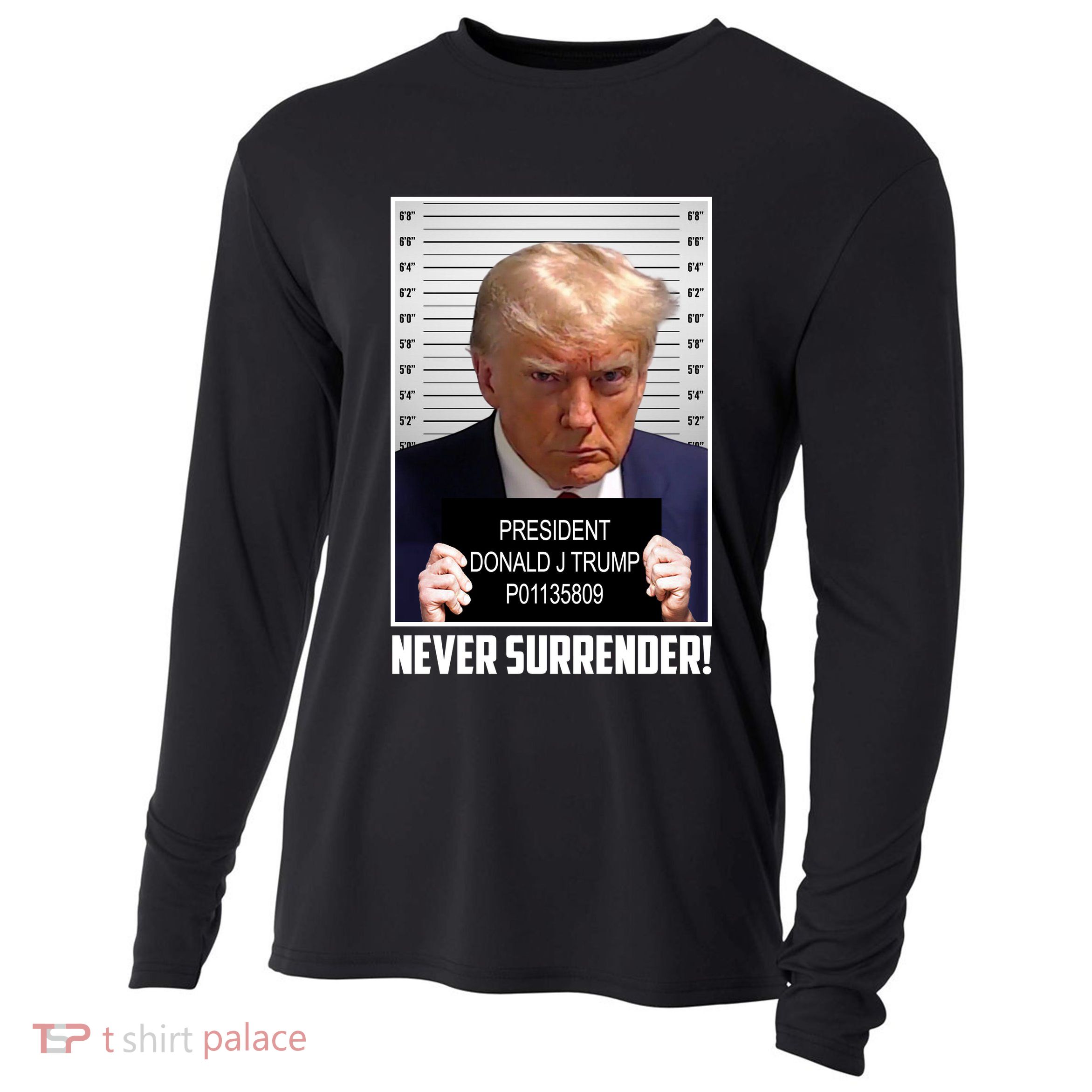 President Donald Trump Mugshot Never Surrender Cooling Performance Long Sleeve Crew