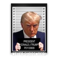 President Donald Trump Mugshot Never Surrender Poster