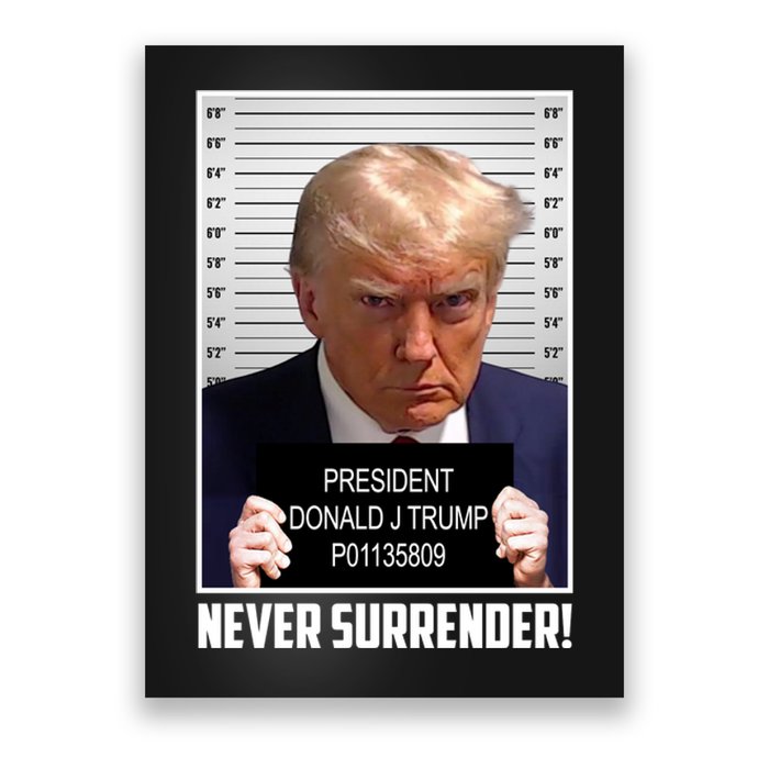 President Donald Trump Mugshot Never Surrender Poster