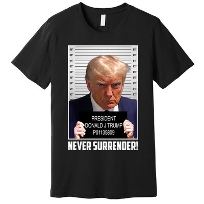 President Donald Trump Mugshot Never Surrender Premium T-Shirt