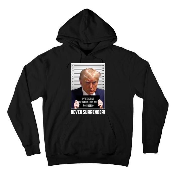 President Donald Trump Mugshot Never Surrender Tall Hoodie