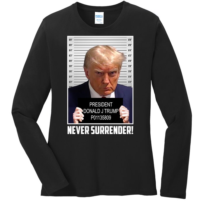 President Donald Trump Mugshot Never Surrender Ladies Long Sleeve Shirt