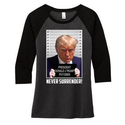 President Donald Trump Mugshot Never Surrender Women's Tri-Blend 3/4-Sleeve Raglan Shirt