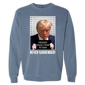 President Donald Trump Mugshot Never Surrender Garment-Dyed Sweatshirt