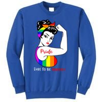 Pride Dare To Be Yourself Funny Lgbt Pride Funny Gift Tall Sweatshirt