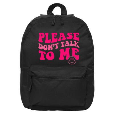 Please DonT Talk To Me Groovy 16 in Basic Backpack