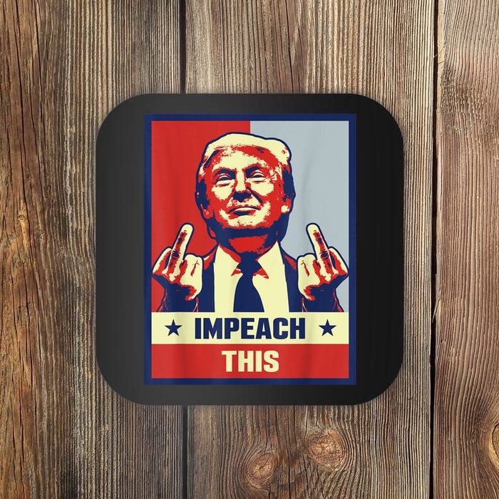 Pro Donald Trump Gifts Republican Conservative Impeach This Coaster