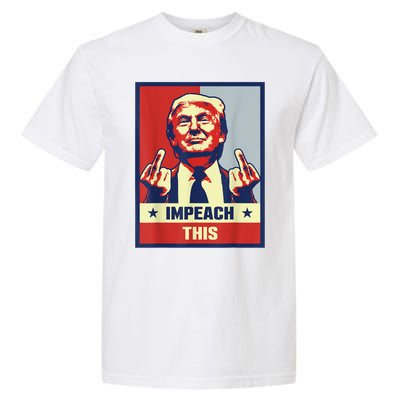 Pro Donald Trump Gifts Republican Conservative Impeach This Garment-Dyed Heavyweight T-Shirt