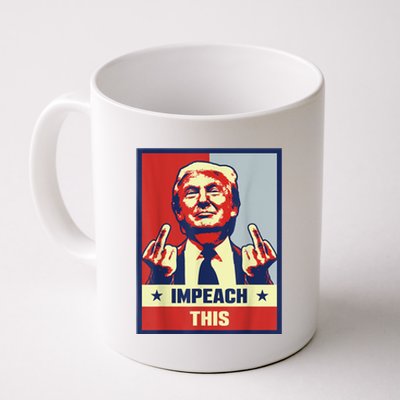 Pro Donald Trump Gifts Republican Conservative Impeach This Coffee Mug