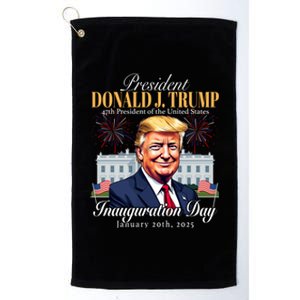 President Donald Trump Inauguration Day 2025 Inauguration Trump 47th President Platinum Collection Golf Towel