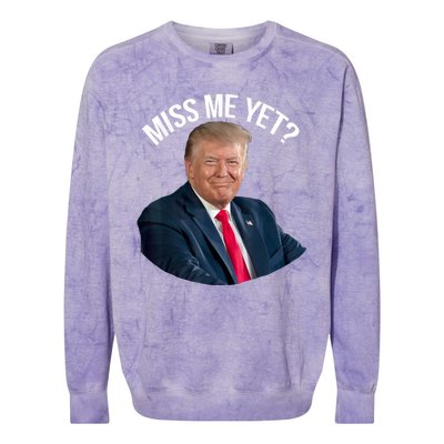 President Donald Trump Miss Me Yet Funny Political 2024 Colorblast Crewneck Sweatshirt