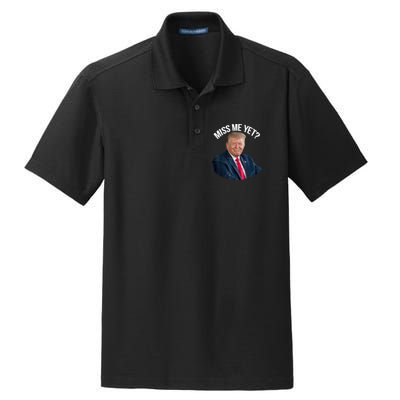 President Donald Trump Miss Me Yet Funny Political 2024 Dry Zone Grid Polo