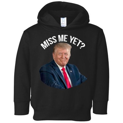 President Donald Trump Miss Me Yet Funny Political 2024 Toddler Hoodie
