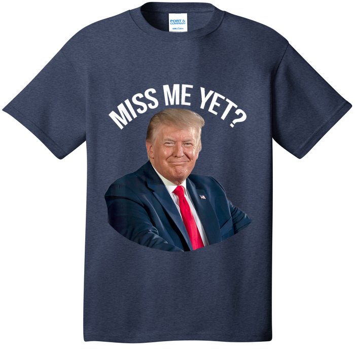 President Donald Trump Miss Me Yet Funny Political 2024 T-Shirt