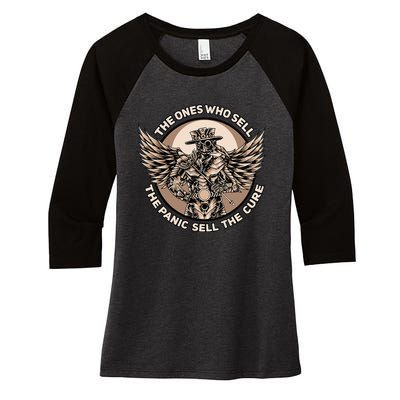 Plague Doctor The Ones Who Sell The Panic Sell The Cure Women's Tri-Blend 3/4-Sleeve Raglan Shirt