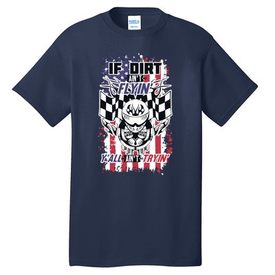 Patriotic Dirt Track Motocross & Stock Car Racing Tall T-Shirt