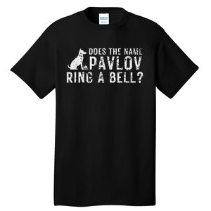 Psychology Does The Name Pavlov Ring A Bell Tall T-Shirt