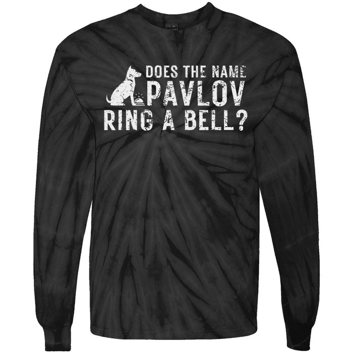 Psychology Does The Name Pavlov Ring A Bell Tie-Dye Long Sleeve Shirt