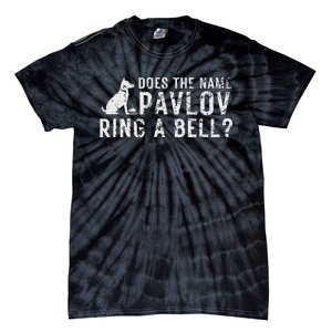 Psychology Does The Name Pavlov Ring A Bell Tie-Dye T-Shirt