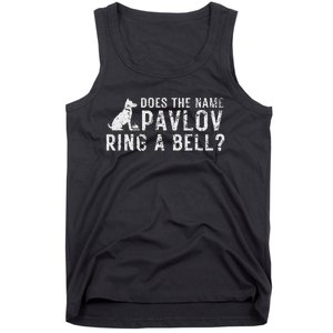 Psychology Does The Name Pavlov Ring A Bell Tank Top