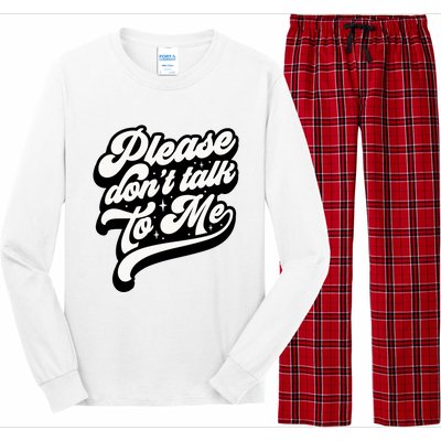 Please DonT Talk To Me Long Sleeve Pajama Set