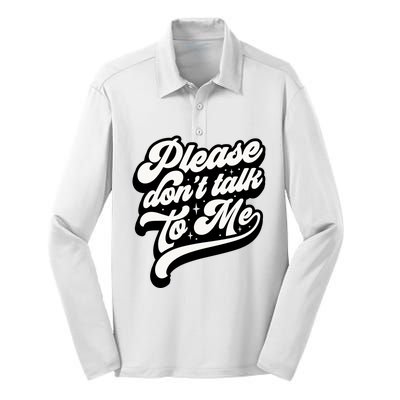 Please DonT Talk To Me Silk Touch Performance Long Sleeve Polo