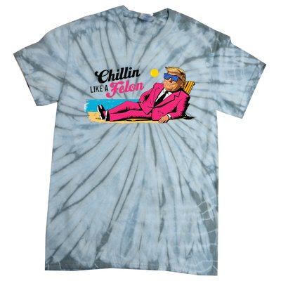 President Donald Trump Chillin Like A Felon Summer 2024 Tie-Dye T-Shirt