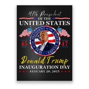 President Donald Trump Inauguration Day 2025 47th Usa Flag Poster