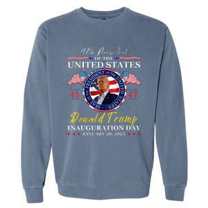 President Donald Trump Inauguration Day 2025 47th Usa Flag Garment-Dyed Sweatshirt