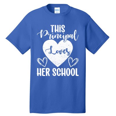 Principals Day This Principal Loves Her School Principal Day Gift Tall T-Shirt