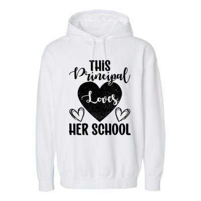 Principals Day This Principal Loves Her School Principal Day Gift Garment-Dyed Fleece Hoodie