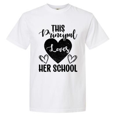 Principals Day This Principal Loves Her School Principal Day Gift Garment-Dyed Heavyweight T-Shirt