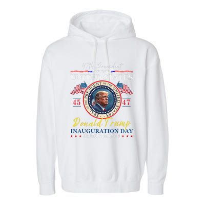 President Donald Trump Inauguration Day 2025 47th Usa Flag Garment-Dyed Fleece Hoodie