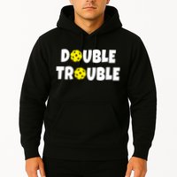 Pickleball Double Trouble Team Hoodie
