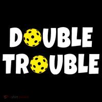 Pickleball Double Trouble Team Tall T-Shirt
