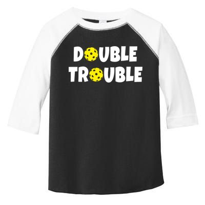 Pickleball Double Trouble Team Toddler Fine Jersey T-Shirt