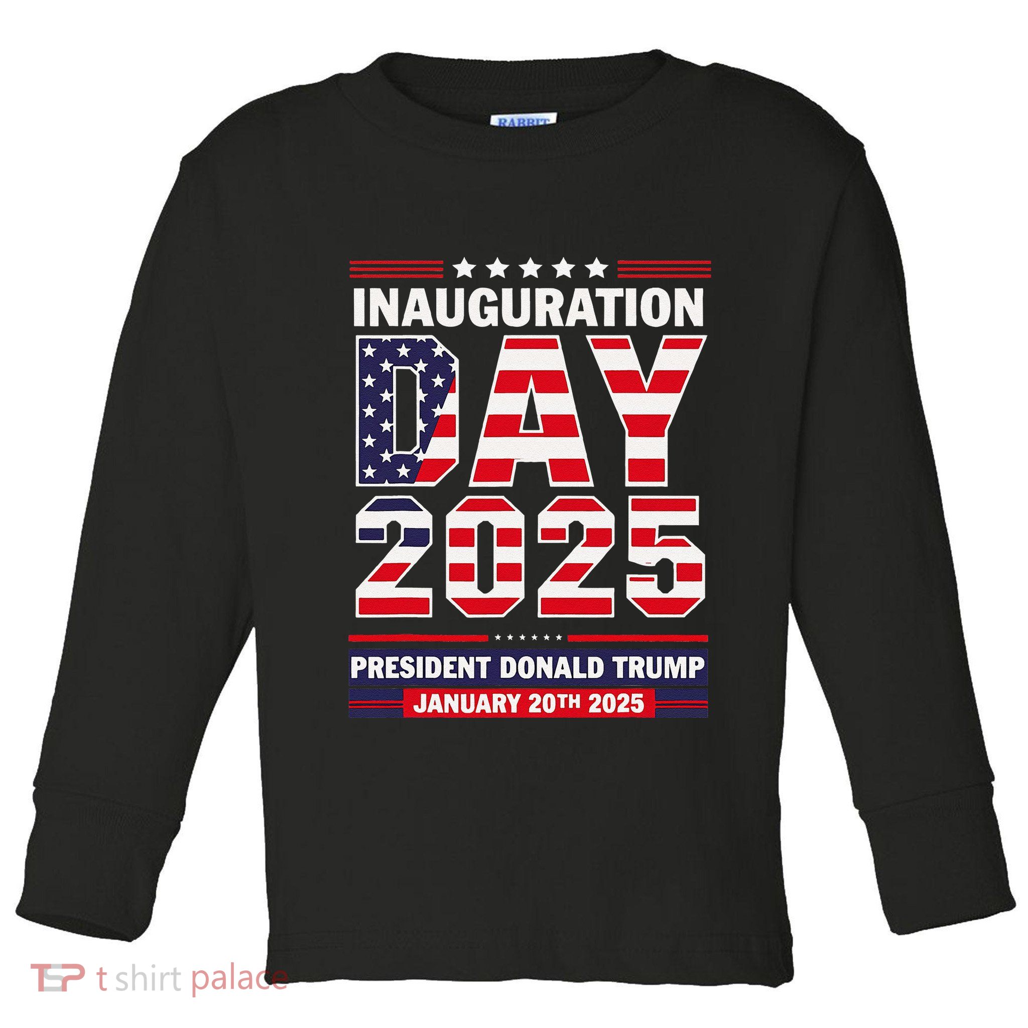 Patriotic Donald Trump Inauguration Day 2025 Usa Flag Design Toddler Long Sleeve Shirt