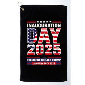 Patriotic Donald Trump Inauguration Day 2025 Usa Flag Design Platinum Collection Golf Towel